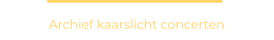 Archief kaarslicht concerten
